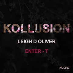 Leigh D Oliver - Enter - T