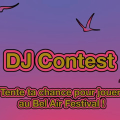 BEL AIR FESTIVAL DJ CONTEST