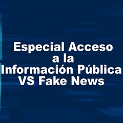Bien Hacer Radio- Acceso a la Información Vs Fake News