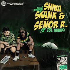 Shiva Skank & Señor R - Pa' Tol Mundo (Boombassbrothers Remix)