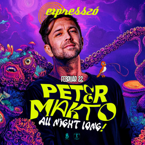 Peter Makto - All Night Long 8hrs Live Dj Set @ Expresszó, Veszprém (22.02.2025)