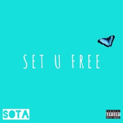 SET U FREE (PROD. JTC Beats)