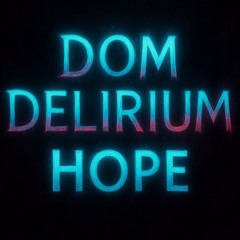 DELIRIUM-Hope