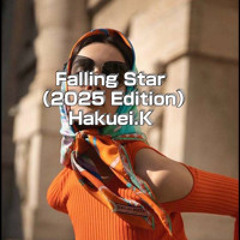 Falling Star (2025 Edition) - Hakuei.K