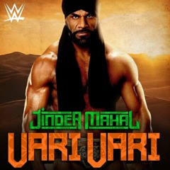 Jinder Mahal – Vari Vari (Entrance Theme) Feat. Wally Sandhu