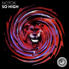 NOTOK - So High