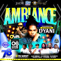 AMBIANCE D'YANI LIVE IN CONCERT PROMO JUNE 6 2025 @ 78 WEST FT@DJONETIMEISREAL