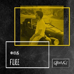 Grooves #016 - Fliee