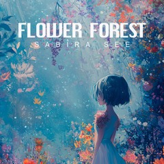 Sabira See - Flower Forest