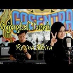 SEJENGKAL TANAH (Mansyur S) - REVINA ALVIRA (Dangdut Cover)