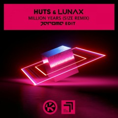 HUTS & LUNAX - Million Years (Jerome Edit)| low End REMIX