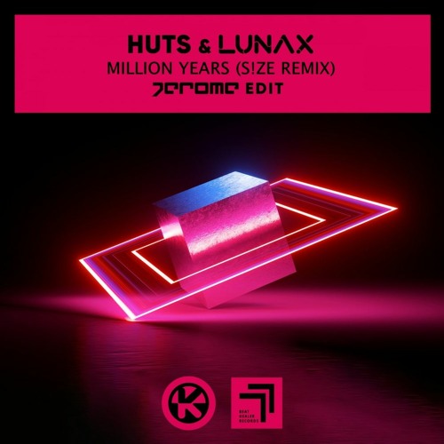 HUTS & LUNAX - Million Years (Jerome Edit)| low End REMIX