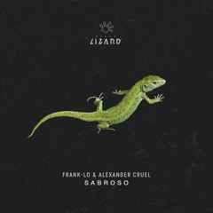 Frank-Lo & Alexander Cruel - Sabroso [OUT NOW]