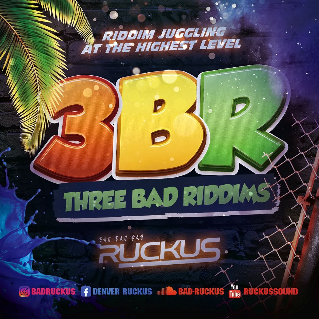 Stream RUCKUS - 3BR [Real Rock - Love Bump - The Score] Three Bad ...