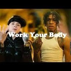 Central Cee “Work Your Body 2” Ft. NLE Choppa (prod. WB & Kilian)