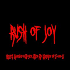 Rush of Joy