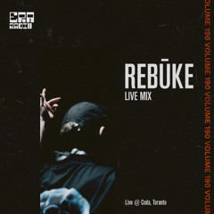 ERA 190 - Rebūke Live from Coda, Toronto