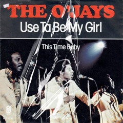The O'Jays - Use Ta Be My Girl (Tássio Duarte Revibe 2k24 Remix) FULL in Buy