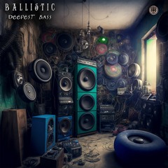 Ballistic - Deepest Bass (WSR104 - Wayside Records)