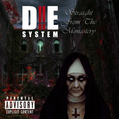 Die System - Nuns (Harder Version)