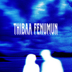 THIBAA FENUMUN - dikko