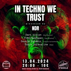 In Techno We Trust : NotEspen Promo Mix