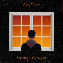 Orange Evening Lofi Hip Hop By Alex Teee