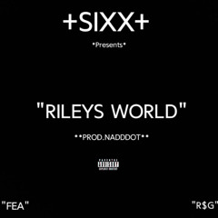 Sixx - RILEYS WORLD