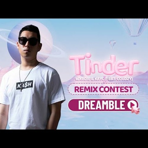 WXRDIE, KAYC, COLDZY - TINDER (Dreamble Remix)