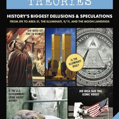 Free read✔ The Big Book of Conspiracy Theories: Historys Biggest Delusions and Speculations, Fro