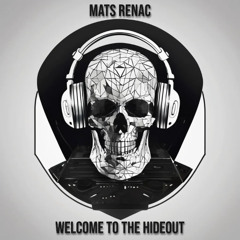 Welcome To The Hideout