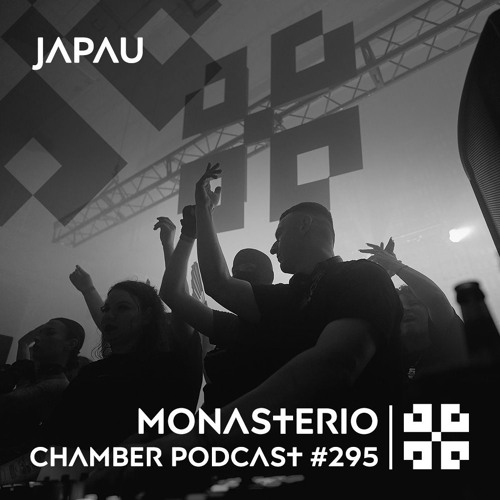 Monasterio Chamber Podcast #295 JAPAU