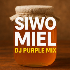 Siwo miel dj purple mix
