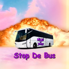 Stop De Bus (feat. KatVis)