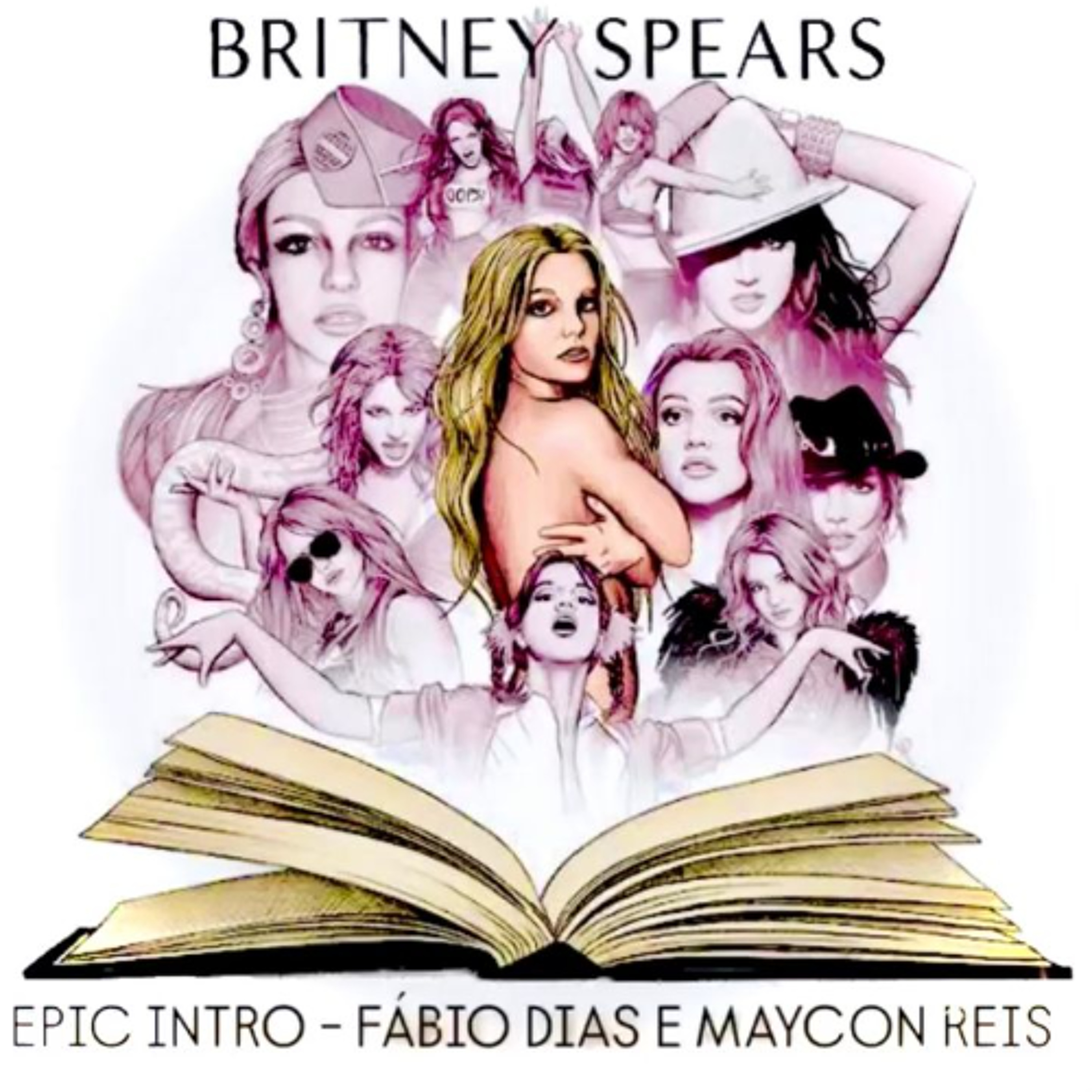 EPIC INTRO BRITNEY SPEARS (FABIO DIAS E MAYCON REIS MEGA MASH) FREE DOWNLOAD episode artwork