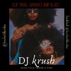 Old School Grooves & Blues Mix