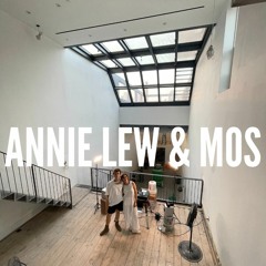 ANNIE LEW & MOS #3