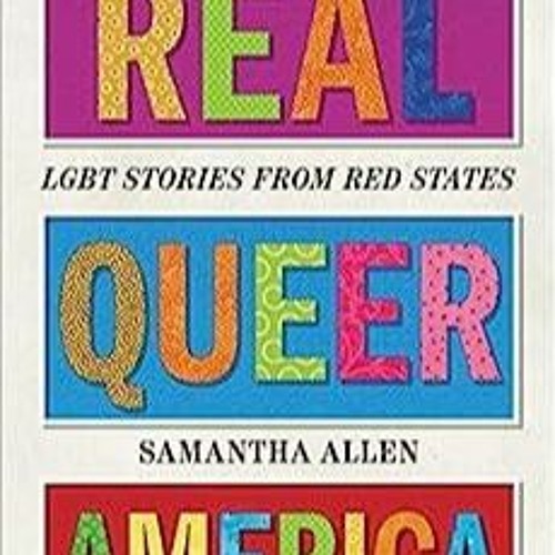 PDF Book Real Queer America: LGBT Stories from Red States