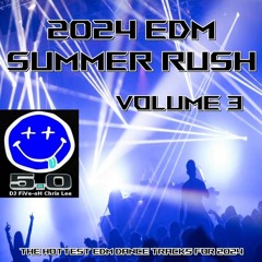 2024 EDM SUMMER RUSH VOLUME 3