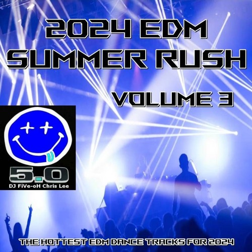 2024 EDM SUMMER RUSH VOLUME 3
