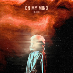 BERRIC - On My Mind