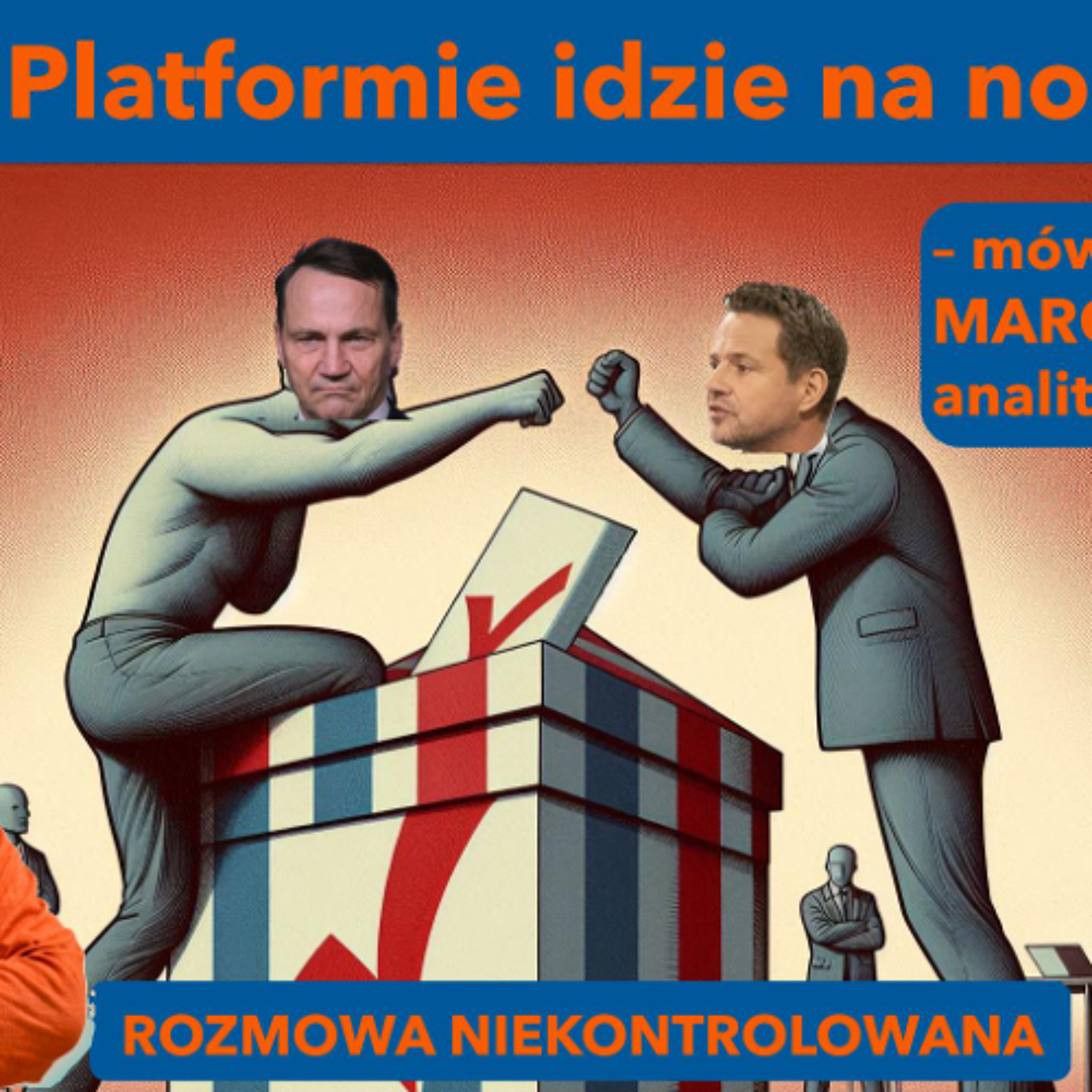 W Platformie idzie na noże. Marcin Palade w "Rozmowie Niekontrolowanej" episode artwork