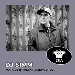 Fresh Soup 134: DJ Simm, Marcus Intalex Remembered