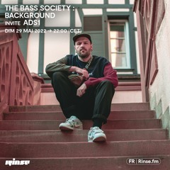 The Bass Society : Background & ADS1 - 29 Mai 2022