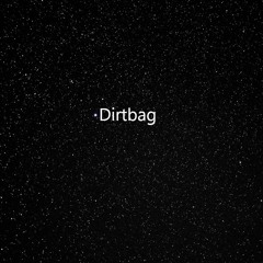 Tim - Dirtbag