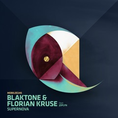 Blaktone & Florian Kruse - Supernova Feat. Joplyn