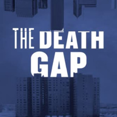 [FREE] EPUB 📖 The Death Gap: How Inequality Kills by  David A. Ansell MD,Lori E. Lig