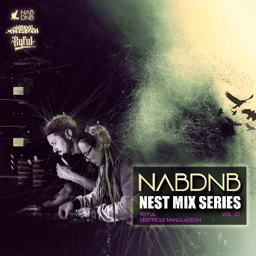 NAB DNB Nest Mix Series [Ryful with Special Guest Mistress Mangladesh] - Vol 22