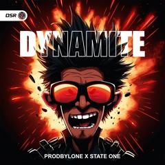 State One & prodbyLone - Dynamite (Original Mix)