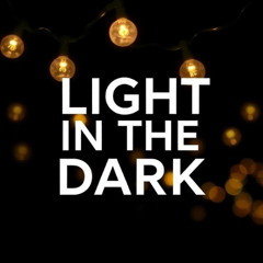 Light In The Dark